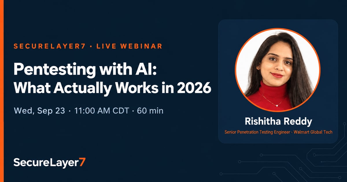 Pentesting with AI: What Actually Works in 2026 — live webinar with Rishitha Reddy, Senior Penetration Testing Engineer at Walmart Global Tech